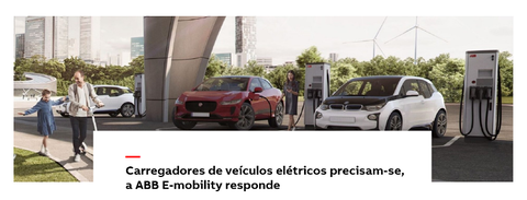 Carregadores de veículos elétricos precisam-se, a ABB E-mobility responde