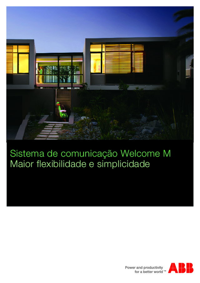 Sistema de comunicação Welcome M - Maior flexibilidade e simplicidade