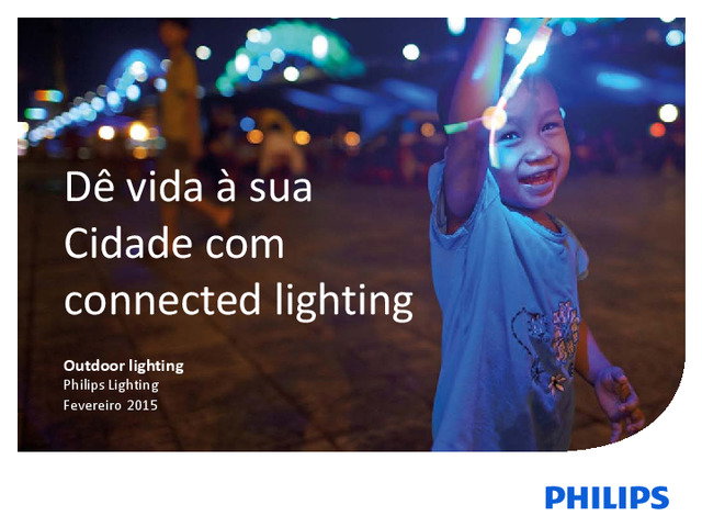 Dê vida à sua Cidade com connected lighting | Iluminação de exterior