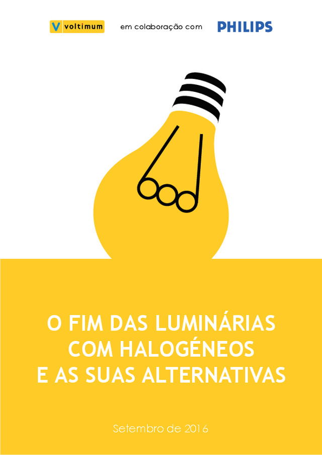 O fim das luminárias com halogéneos e as suas alternativas