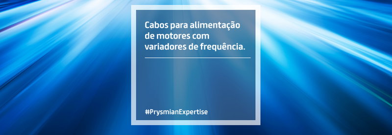 Cabos para alimentação de motores com variadores de frequência