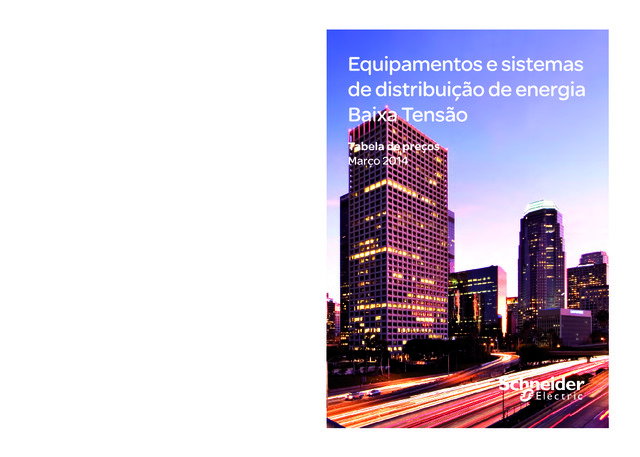 NOVO Catálogo 2014/2014 Equipamentos e sistemas de distribuição de energia de Baixa Tensão