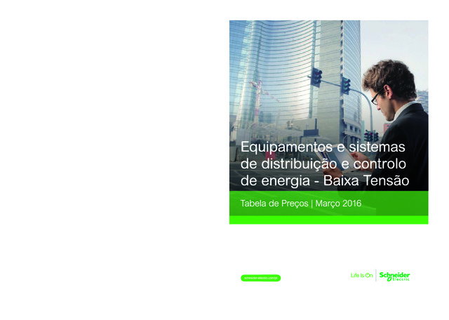 Schneider Electric: Equipamentos e sistemas de distribuição e controlo de energia, Tabela de preços (Março 2016)