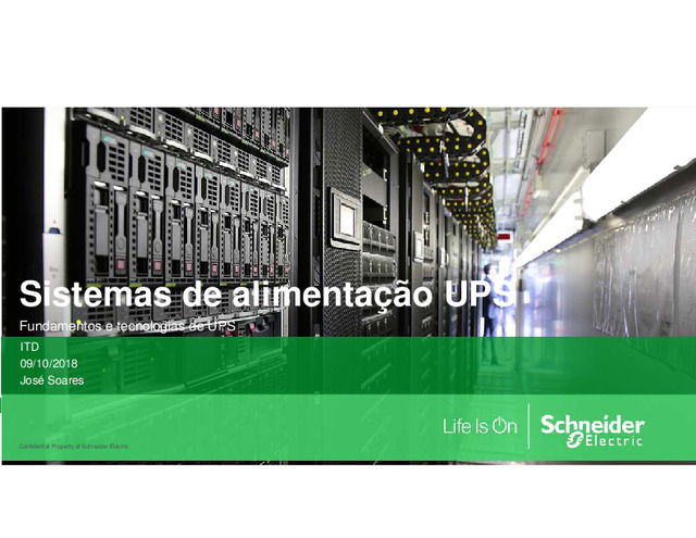 Apresentação realizada no webinar Schneider Electric sobre "Transformação Digital" - Módulo II: Easy UPS 3S com energia ininterrupta: Como proteger a sua alimentação elétrica e o seu negócio