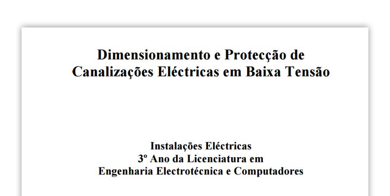 Dimensionamento e Protecção de Canalizações Eléctricas em Baixa Tensão