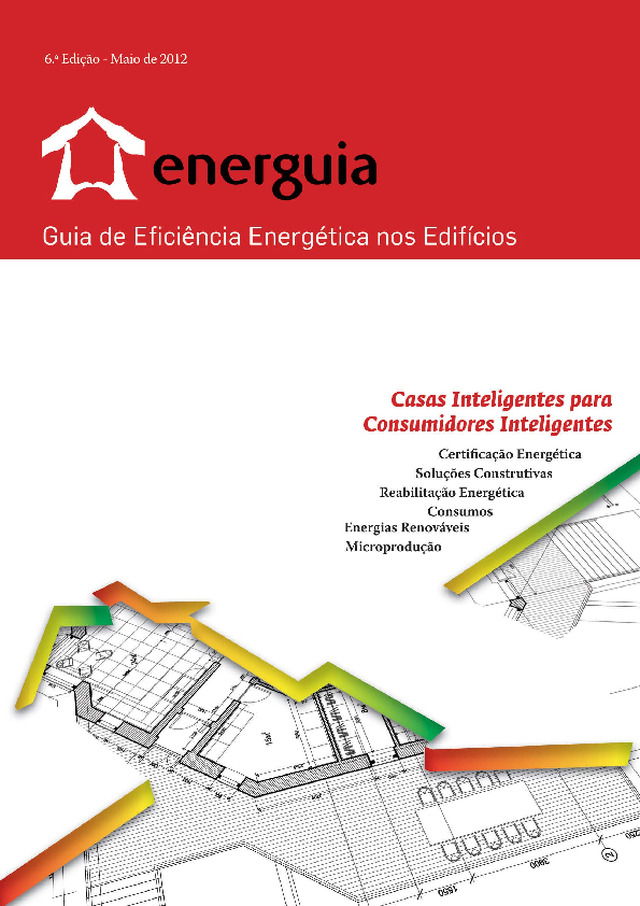 Guia de Eficiência Energética nos Edifícios (6ª Edição, 2012)