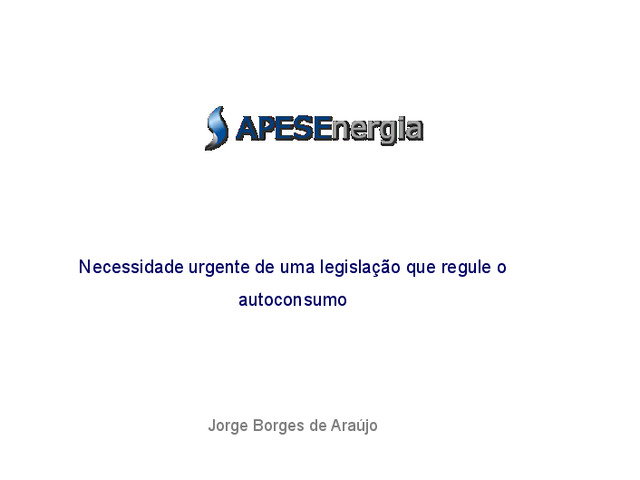 Necessidade urgente de uma legislação que regule o autoconsumo, por Engº Jorge Borges de Araújo