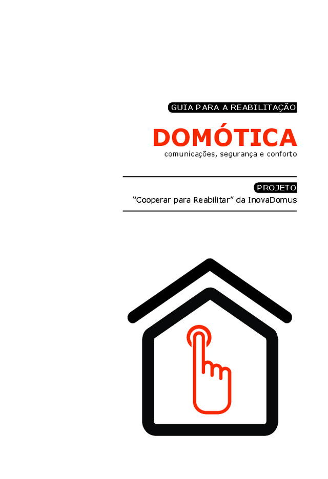 Domótica – Guia para a Reabilitação: Comunicações, Segurança e Conforto