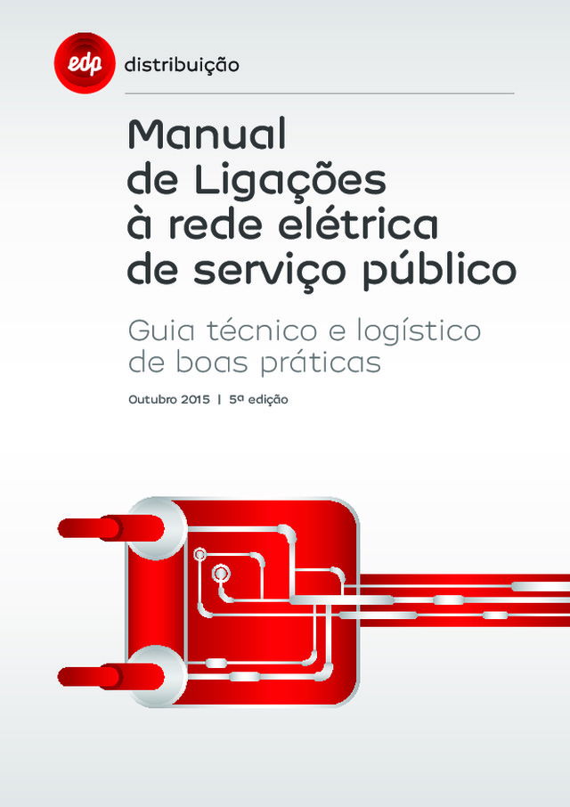 Manual de Ligações à rede elétrica de serviço público — Guia técnico e logístico de boas práticas (5.ª edição)