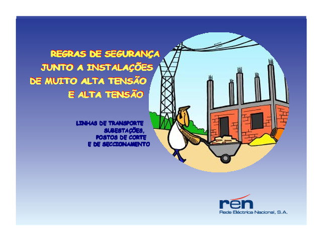 Regras de segurança junto a instalações de muito alta tensão e alta tensão