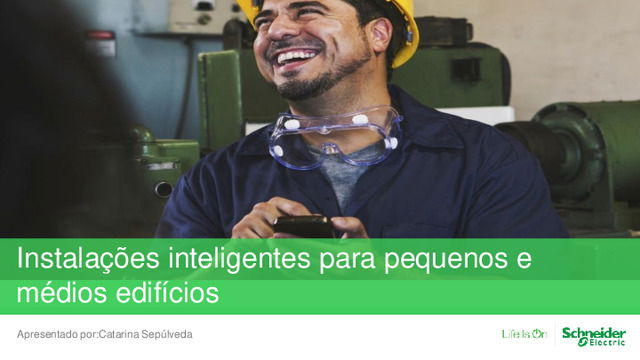 Webinário – Instalações inteligentes para pequenos e médios edifícios (apresentação)
