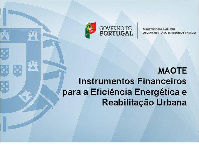 Instrumentos Financeiros para a Eficiência Energética e Reabilitação Urbana