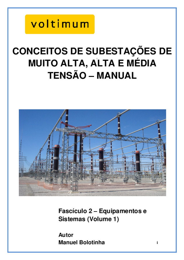 FASCÍCULO 2: CONCEITOS DE SUBESTAÇÕES DE MUITO ALTA, ALTA E MÉDIA TENSÃO – MANUAL