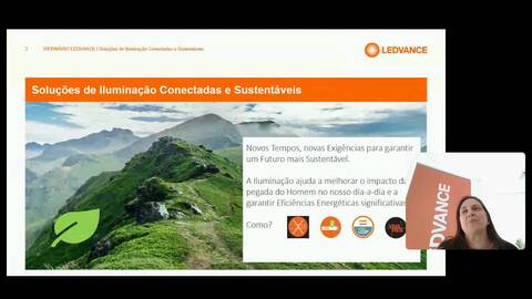 Soluções de Iluminação Conectadas e Sustentáveis. Sempre um passo à frente para um Futuro mais Sustentável!