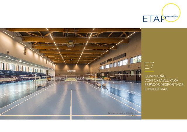E7 - ILUMINAÇÃO CONFORTÁVEL PARA ESPAÇOS DESPORTIVOS E INDUSTRIAIS
