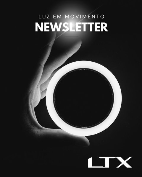 A LTX lança a sua nova newsletter: “Luz em Movimento”