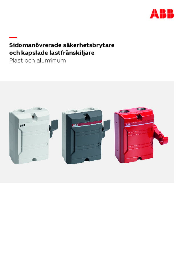 Sidomanövrerade säkerhetsbrytare  och kapslade lastfrånskiljare