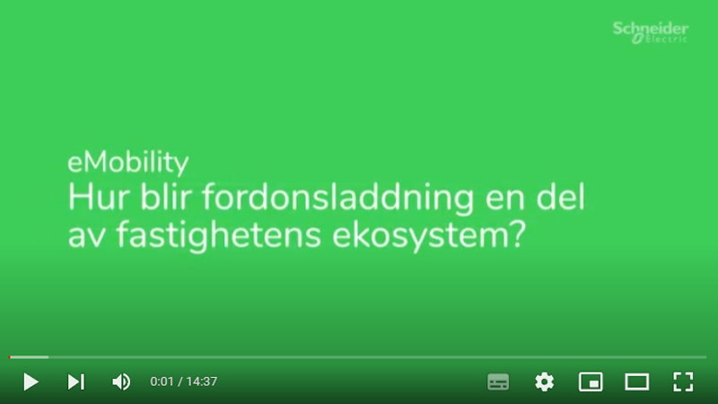 Schneider Electric: Hur fordonladdningen blir en del av fastigheten ekosystem