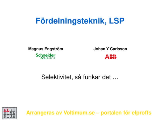 Selektivitet, så funkar det