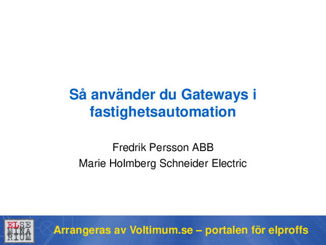 Så använder du gateways i fastighetsautomation