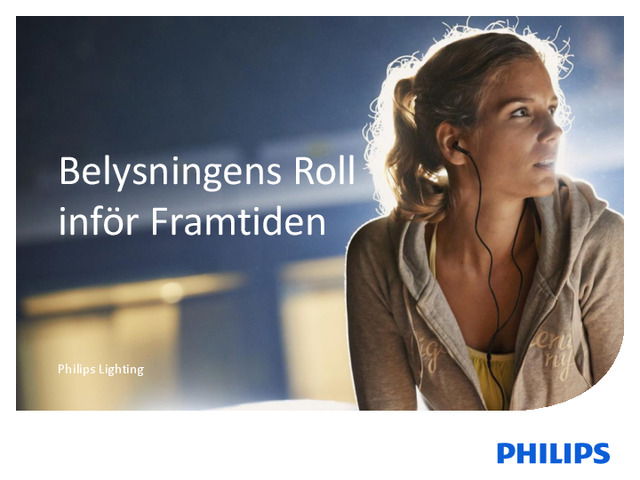 Belysningens roll inför framtiden