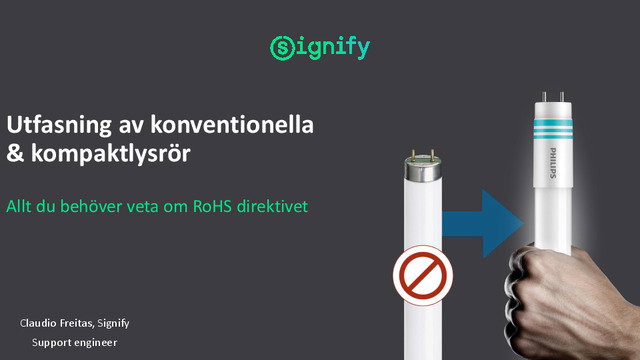 Elseminarium 2022 nov: Utfasning av T5- och T8-lysrör från 24 augusti - så förbereder du dig