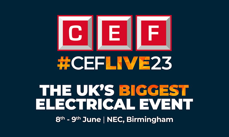#CEFLIVE23, the UK’s premier electrical event returns in June 2023