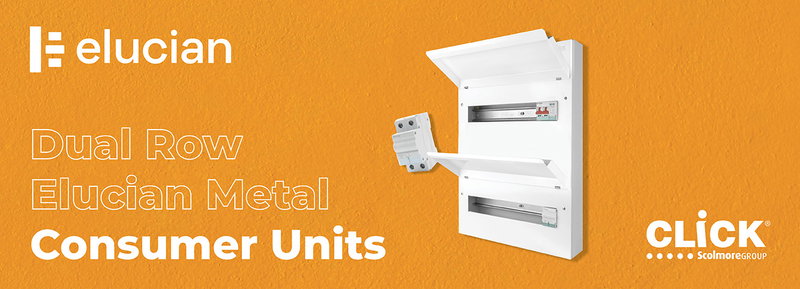 New Elucian Dual Row Consumer Units from Click