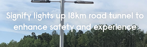 Signify LED’s to enhance road safety and improve driving experience in one of Europe’s longest road tunnels