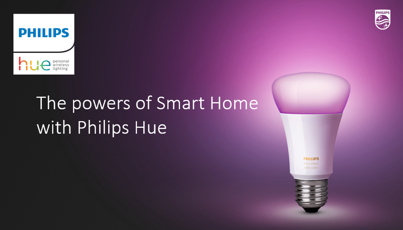 The powers of Smart Home with Philips Hue