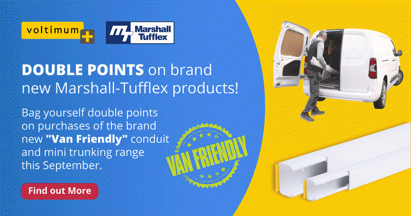 LAST CHANCE! Get double points on brand new Marshall-Tufflex “Van Friendly” conduit and mini trunking in September