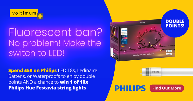 Fluorescent ban? No problem – make the switch to LED! Sign up to Voltimum Plus so you don’t miss out on this fantastic lighting season promotion from Philips
