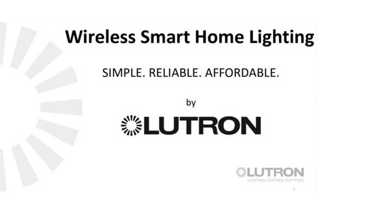 Lutron-  RA2 Select: Wireless Smart Home Lighting – Simple. Reliable. Affordable