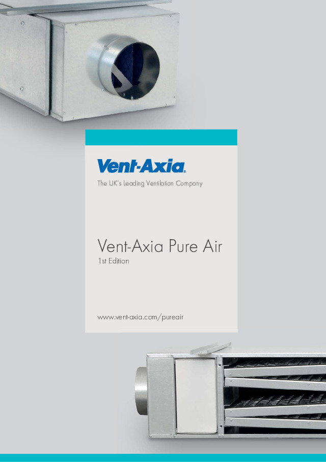 Vent-Axia Pure Air - Vent-Axia - Product Catalogue - 2016