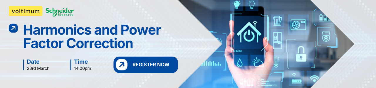 Schneider Webinar (Q1-2026): Harmonics and Power Factor Correction