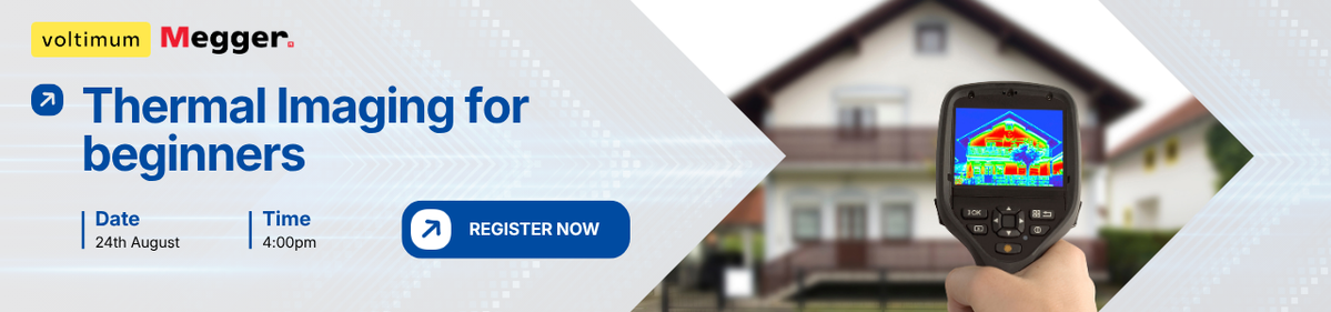 Megger Webinar: Thermal Imaging for beginners: A practical guide for electricians